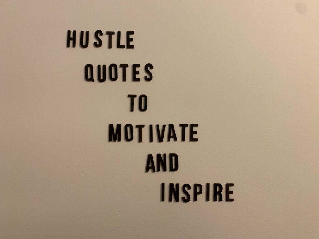 best hustle quotes to motivate you